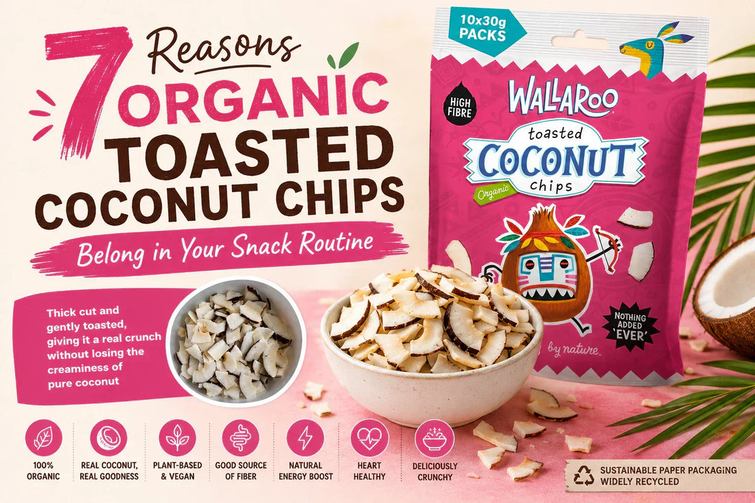 7 Reasons Organic Toasted Coconut Chips Belong in Your Snack Routine