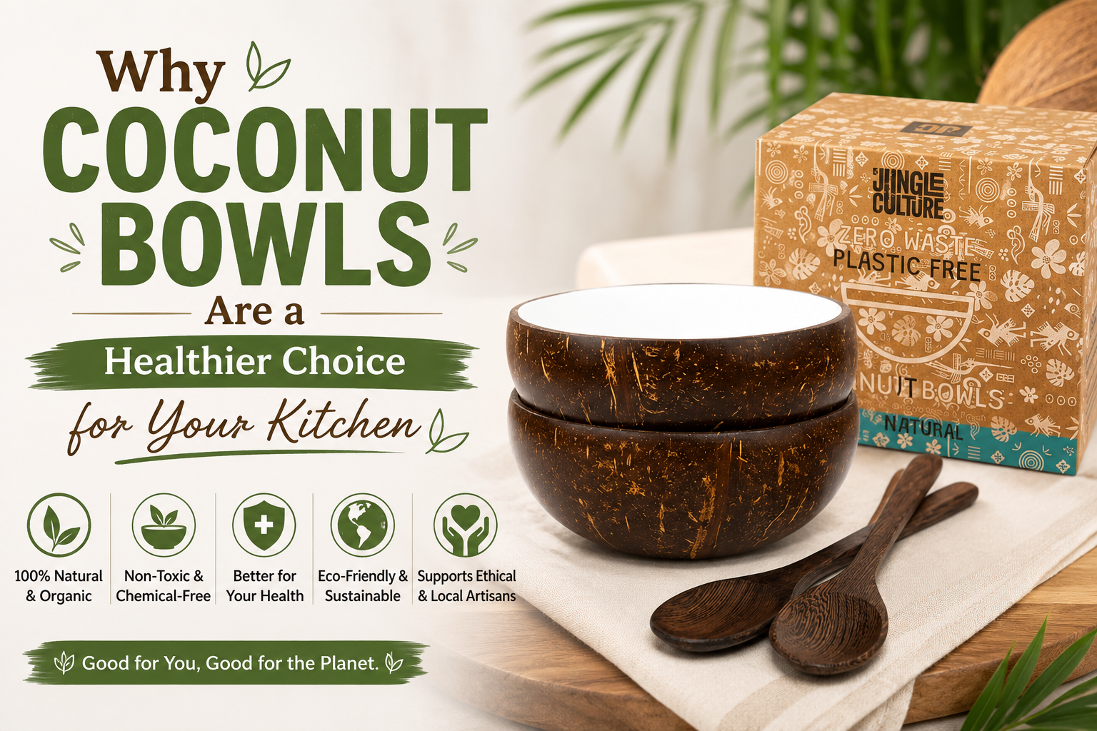 Why Coconut Bowls Are a Healthier Choice for Your Kitchen