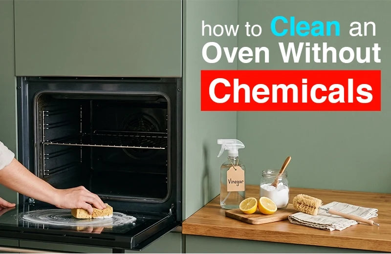 How to clean an oven without chemicals