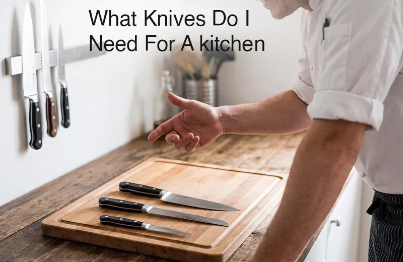 what knives do i need for a kitchen